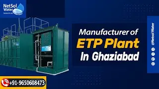 ETP Manufacturer in Ghaziabad, Wastewater Treatment Plants
