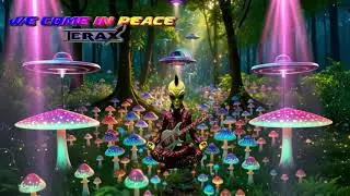 TERAX - We Come In Peace
