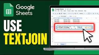 How to Use TEXTJOIN in Google Sheets (Google Sheets Tutorial)