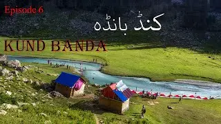 jahaz banda to kund banda I kund abshar I complete guide tour to kumrat