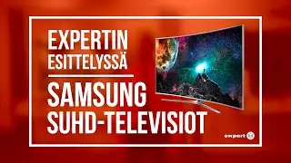 Expertin esittelyss&auml; Samsung SUHD -televisiot