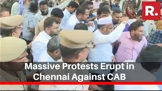 Massive Protests Erupt In Chennai Against Citizenship Amendment Bill
