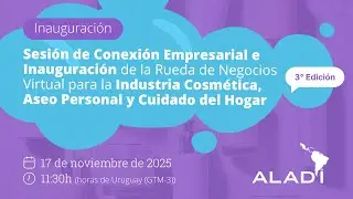 Sesión de Conexión Empresarial e Inauguración de la Rueda de Negocios Virtual.