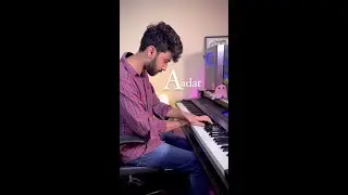 Aadat on Piano 🎹