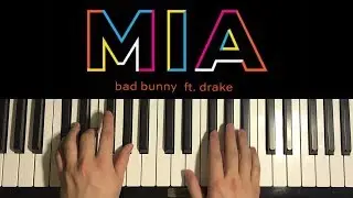 HOW TO PLAY - Bad Bunny Ft. Drake - MIA (Piano Tutorial Lesson)