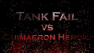 Tank Fail VS Chimaeron Heroic 10 Man [Whitemane WoW] [4.3.4 Cataclysm]