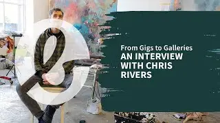 From Gigs to Galleries: An Interview with Artist Chris Rivers