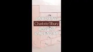UNBOXING CHARLOTTE TILBURY&rsquo;S HOLIDAY 2022 ADVENT CALENDAR! 😱