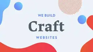 A Better Way to Website: Craft CMS