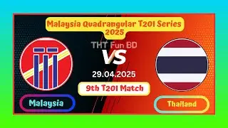 Malaysia vs Thailand | MAL v TL | Malaysia Quadrangular T20I Series Live Score Stream & Updates 2025