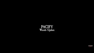 Pacify | WOOD Release Update Today On June 11 2021