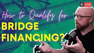 How to Qualify for Bridge Financing? - Chamberlain Real Estate Group