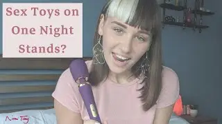Your Sex Toys on One Night Stands