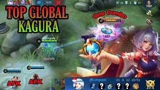 TOP GLOBAL 1 KAGURA GAMEPLAY 2021.Ditinggal AFK Terpaksa Keluarin Mode Serius + Item tersakit kagura
