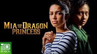 Mia and the Dragon Princess Launch Trailer