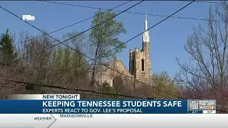 Safety Experts React to Gov. Lee's School Safety Proposal