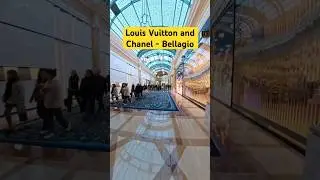 Fabulous stores of Louis Vuitton and Chanel at Bellagio @ Las Vegas