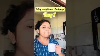 7 day weight loss challenge.trying to get fit with two kids at home/day 1 #weightlossjourney