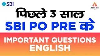 SBI PO PRE EXAM 2019 | Pichle 3 Saal ke SBI PO Pre ke Important Questions English