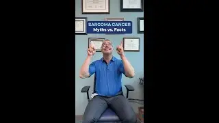 Sarcoma Cancer: Myths vs. Facts