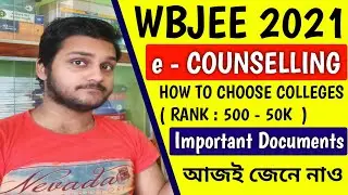 WBJEE 2021 COUNSELLING GUIDE 🔥| HOW TO CHOOSE COLLEGES | wbjee 2021 | wbjee 2021 counselling