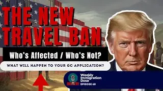Attorney Decodes New Travel Ban: Who is Blocked and Who is Exempt? | Trump 2.0 Immigration Update