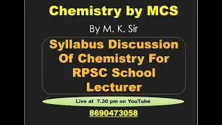 Syllabus Discussion Of Chemistry For RPSC School Lecturer