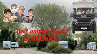 Dunkerque et son aire de Camping Car