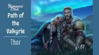 [Thor] Romance Club: Path of the Valkyrie ◦ CHANGE PATH and THE NEW WORLD ENDING