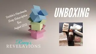 August 2021 Debbie's Handmade Soap Subscription Box Unboxing