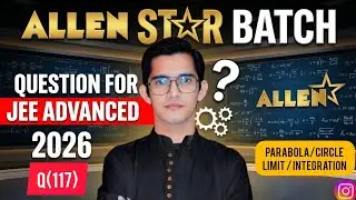 JEE ADVANCED PRACTICE QUESTION (117) | ALLEN STAR BATCH 2026 | #iit #jeeadvanced