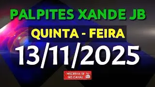PALPITE DIA 13/11/2025 | JOGO DO BICHO TODAS AS LOTERIAS