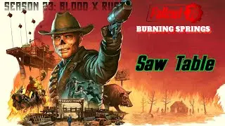 Fallout 76 | Season 23: Blood x Rust | Saw Table | Rewards Location |