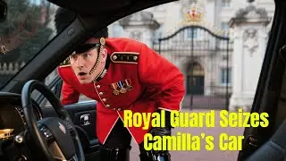 Royal Guard Seizes Camilla Car&mdash;What He Found in the Dashboard Shocked the Palace | Emotional Stories