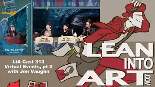 LIA Cast 313 - Virtual Events, pt 2, with Jen Vaughn