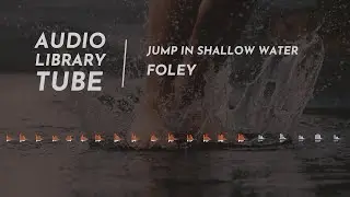 Jump In Shallow Water Sound Effect | Foley
