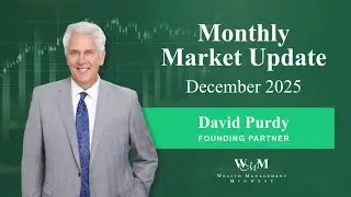 Monthly Market Update December 2025