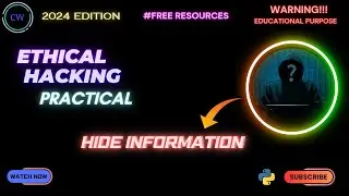 Ethical Hacking Practical | Hide Information | 2024 Edition | Step by step guide 