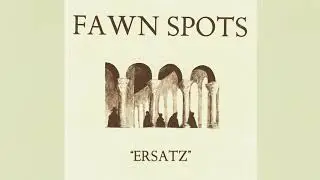 Fawn Spots - Faint House