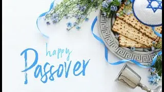 Introduction To The Passover Seder