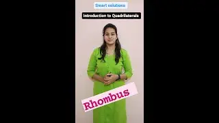 Quadrilateral | Rhombus | Properties and Examples of Rhombus |  Math | Class 5 to 12