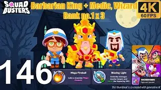 Squad Busters 2 - Walkthrough Gameplay Part 146 - Barbarian King Medic Wizard - Showdown