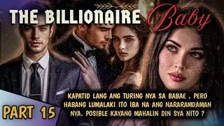 PART 15 | ANG PANG AAKIT NG PINSAN NI NICOLE KAY ARIES| THE BILLIONAIRE BABY|FAT SPECIAL STORIES