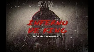 PapaMike - Inferno De King - Parte 1 (Prod. Shuka4Beats)