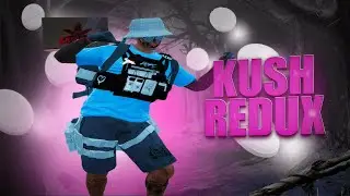 KUSH REDUX | MAJESTIC RP