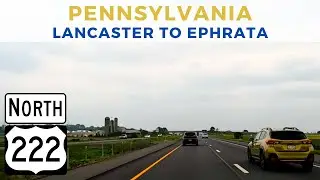 Pennsylvania Drive - Lancaster to Ephrata via US Route 222 North