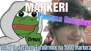 EURODRMEX, WONDERY I EKIPA DOBILI MARKERE ZBOG GLUPIRANJA *PANAMA ROLEPLAY*