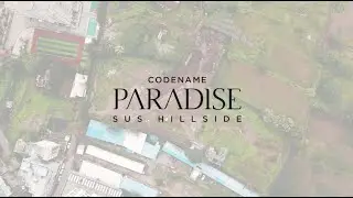 Codename Paradise, Sus &ndash; Hillside First Home