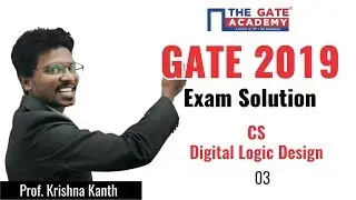 GATE 2019 Answer Key - Video Solution for Computer Science Engineering | Digital Logic Design - 03