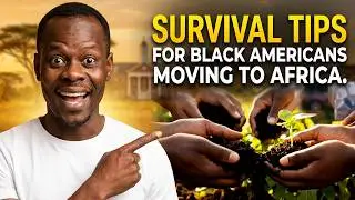 Survival Tips for Black Americans Moving to Africa 